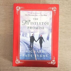 The Mistletoe Promise by Richard Paul Evans